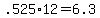 +.525%2A12+=+6.3+