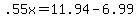+.55x+=+11.94+-+6.99+