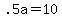 +.5a+=+10+
