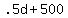 +.5d+%2B+500+