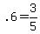 +.6+=+3%2F5+