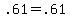 +.61+=+.61+