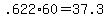 +.622%2A60+=+37.3+