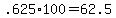 +.625%2A100+=+62.5+