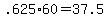 +.625%2A60+=+37.5+
