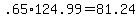 +.65%2A124.99+=+81.24+