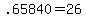 +.65840+=+26+