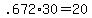 +.672%2A30+=+20+