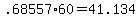 +.68557%2A60+=+41.134+