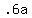 +.6a+