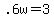 +.6w+=+3+