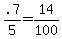 \"+.7%2F5+=+14%2F100+\"