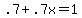 +.7+%2B+.7x=+1+