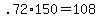 +.72%2A150+=+108+