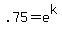 +.75+=+e%5Ek+
