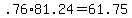 +.76%2A81.24+=+61.75+