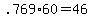 +.769%2A60+=+46+