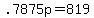 +.7875p+=+819+