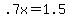 +.7x+=+1.5+