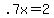 +.7x+=+2+