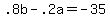 +.8b+-+.2a+=+-35+