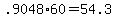 +.9048%2A60+=+54.3+