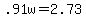 +.91w+=+2.73+