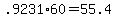 +.9231%2A60+=+55.4+