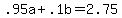 +.95a+%2B+.1b+=+2.75+