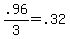 +.96%2F3+=+.32+