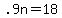 +.9n+=+18+