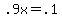 +.9x+=+.1+