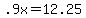 +.9x+=+12.25+