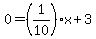 +0=%281%2F10%29x%2B3