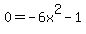 +0=+-6x%5E2-1+