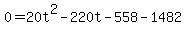 +0=+20t%5E2+-220t+-+558-1482