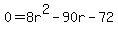 +0=+8r%5E2-90r+-+72