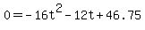 +0=-16t%5E2-12t%2B46.75+