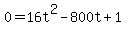+0=16t%5E2-800t%2B1+