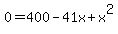 +0=400-41x%2Bx%5E2+