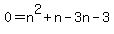 +0=n%5E2%2Bn-3n-3
