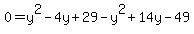 +0=y%5E2-4y%2B29-y%5E2%2B14y-49+