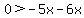 +0%3E-5x-6x+
