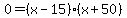 +0+=+%28x+-+15%29+%28x+%2B+50%29+