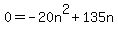 +0+=+-20n%5E2+%2B+135n+