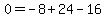 +0+=+-8+%2B+24+-+16+