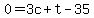 +0+=+3c+%2B+t+-+35+