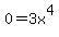 +0+=+3x%5E4