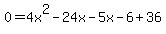 +0+=+4x%5E2-24x-5x-6%2B36+