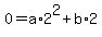 +0+=+a%2A2%5E2+%2B+b%2A2+